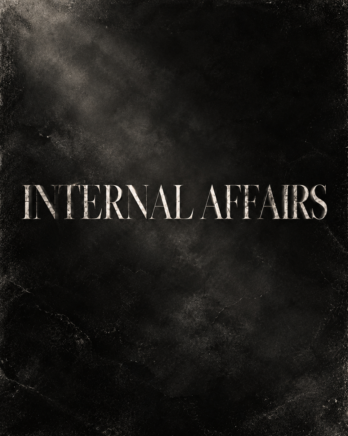INTERNAL AFFAIRS by UNSSAID